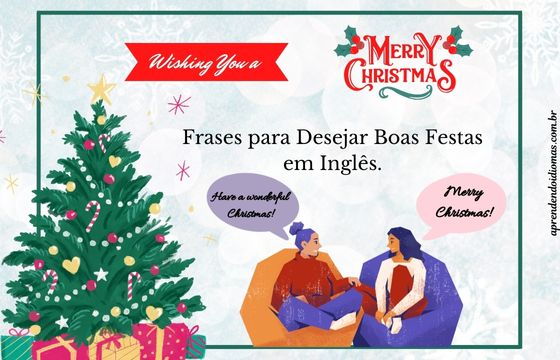 Frases para Desejar Boas Festas em Inglês.